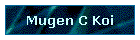 Mugen C Koi